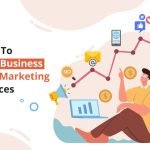 Different Ways To Grow Your Business via Digital Marketing Services