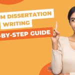 Custom Dissertation Writing: Step-by-Step Guide